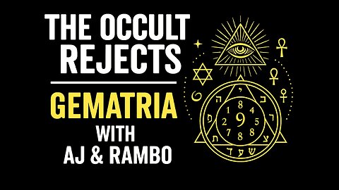 Gematria with AJ & Rambo