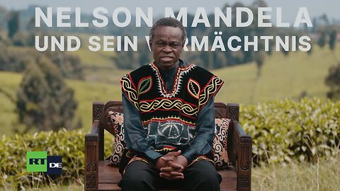 Lumumbas Afrika Folge 23: Nelson Mandela und sein Vermächtnis