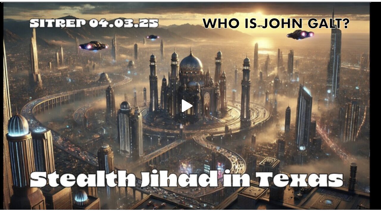 MONKEY WERX- Stealth Jihad in Texas - SITREP. SHARIA LAW COMING TO TEXAS. SGANON, WHO IS JOHN GALT?