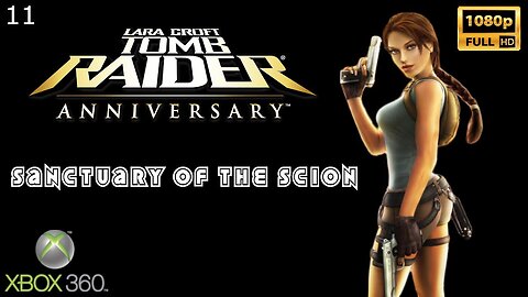 Tomb Raider Anniversary - Xbox 360 - Sanctuary of the Scion