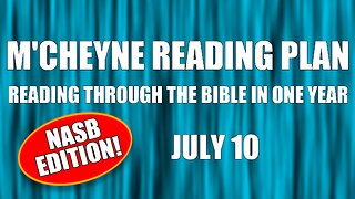 Day 191 - July 10 - Bible in a Year - NASB Edition