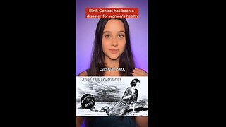 'Birth control has been a disaster for woman’s health'