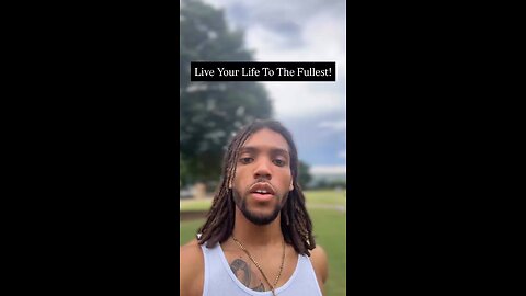 Live Your Life To The Fullest! | Inspiration Is Key
