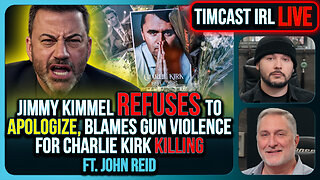 Jimmy Kimmel Refuses To Apologize Over Charlie Kirk Comments, Blames Gun Violence | Timcast IRL