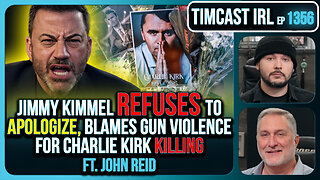 Jimmy Kimmel Refuses To Apologize Over Charlie Kirk Comments, Blames Gun Violence | Timcast IRL