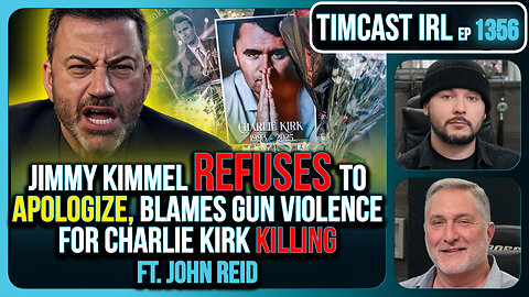 Jimmy Kimmel Refuses To Apologize Over Charlie Kirk Comments, Blames Gun Violence | Timcast IRL