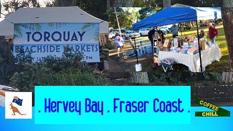 TORQUAY BEACHSIDE MARKETS - HERVEY BAY QLD AUSTRALIA - SATURDAY MORNING WALKABOUT - #visitfrasercost