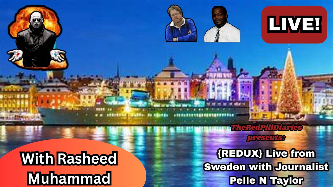 {REDUX} Live from Sweden with Journalist Pelle N Taylor