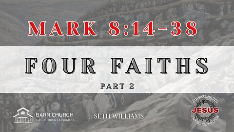 Gospel of Mark - Four Faiths (Part 2)