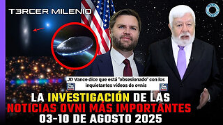 The MOST IMPORTANT UFO NEWS INVESTIGATION from August 3-10, 2025 🛸