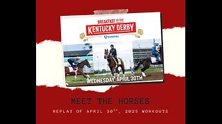 Breakfast At The Kentucky Derby - April 30th, 2025 Replay