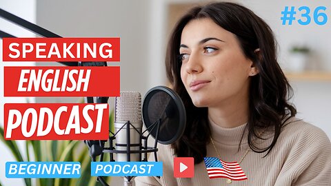 Ep36: "How to Expand Your English Vocabulary Quickly — So You Can Express Yourself with Confidence!"