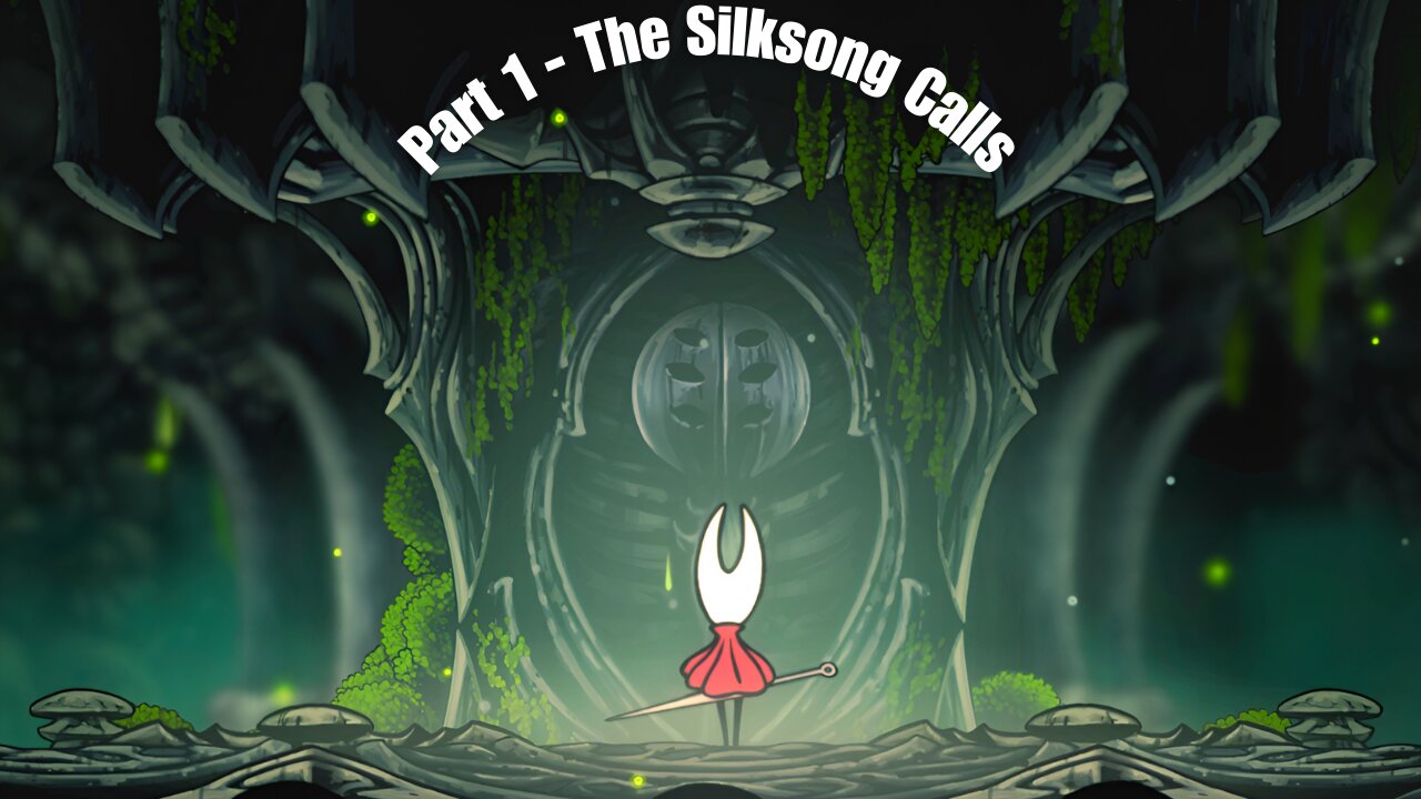 HOLLOWKNIGHT SILKSONG FULL GAMEPLAY - PART 1 - THE SILKSONG CALLS