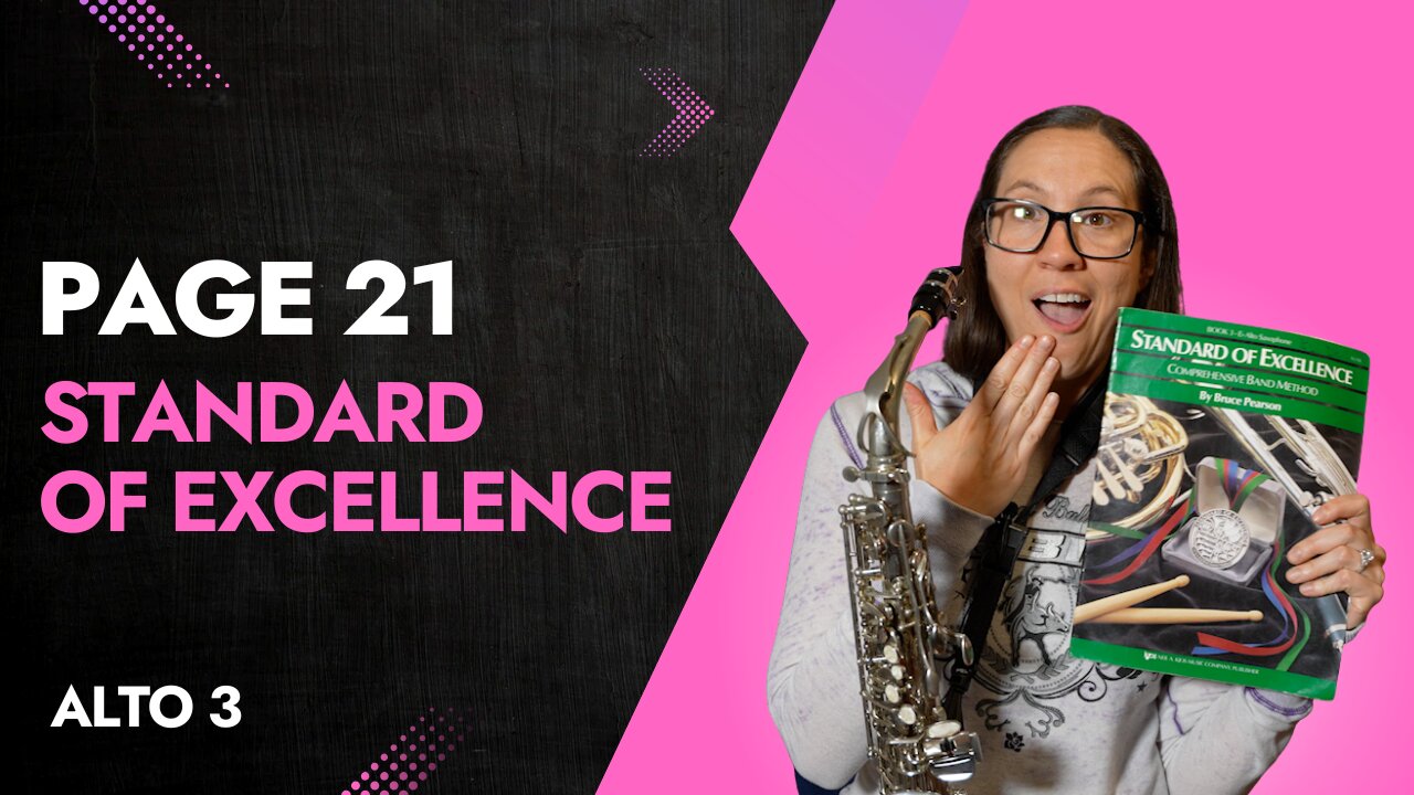 Page 21 Alto Saxophone Tutorial from the Standard of Excellence Book 3