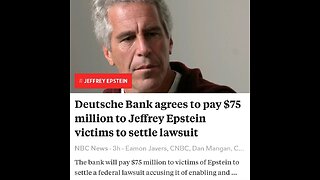 WHY DID JP MORGAN & DEUTSCHE BANK PAY OUT MILLIONS TO EPSTEIN VICTIMS?