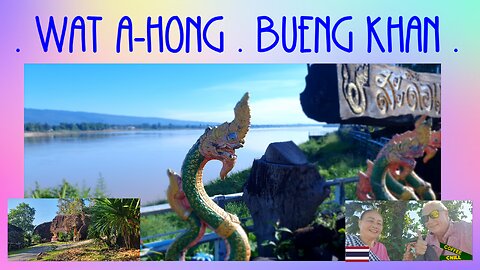 Wat Ahong Silawas - Riverside Temple on the Mekong - in Khai, Bueng Kan, Northern Isan, Thailand TV