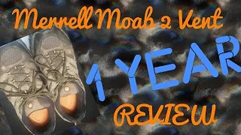 Merrell moab 2 vent 1 year review