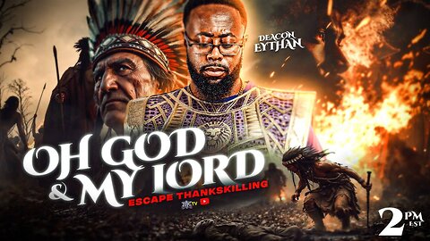 ESCAPE THANKSKILLING : OH GOD & MY LORD
