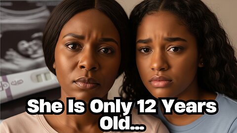 She's Only 12 years Old ...