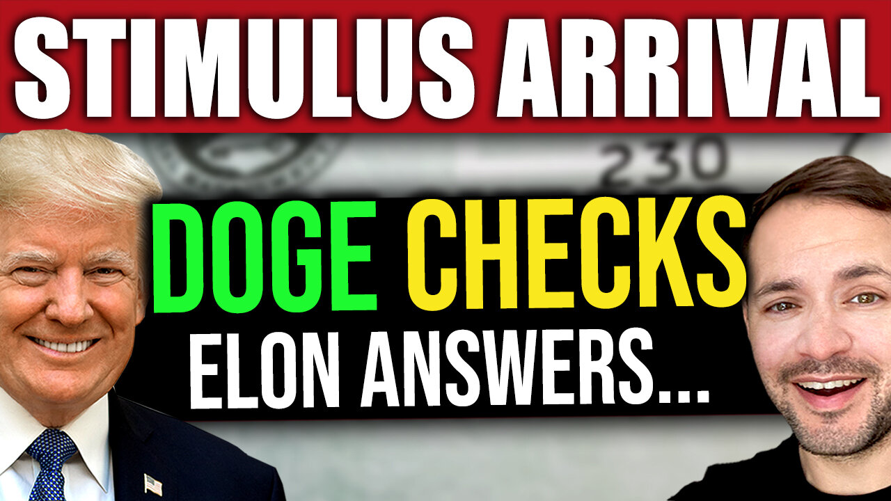 Elon Answers: 'When Do DOGE Stimulus Checks Arrive?'