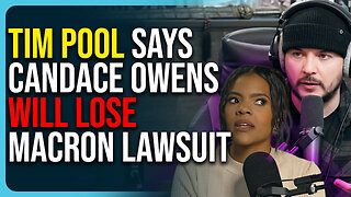 Tim Pool Says Candace Owens Will Lose Brigitte Macron Lawsuit