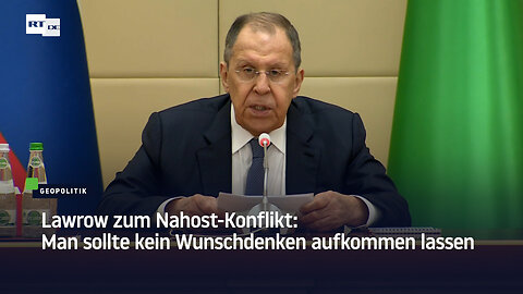 Lawrow zum Nahost-Konflikt: Man sollte kein Wunschdenken aufkommen lassen