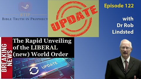 Episode 122 July 2022 Prophecy Update with Dr Rob Lindsted