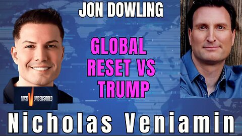 Inside Trump’s Reset Agenda – Jon Dowling & Nicholas Veniamin Break It Down