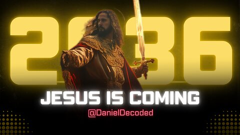 End Times Prophecy: Why Jesus Will Return in 2036