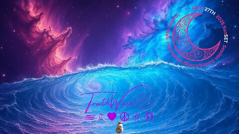 TruthWave : SunSET Energy Meditation - April 27TH 2025
