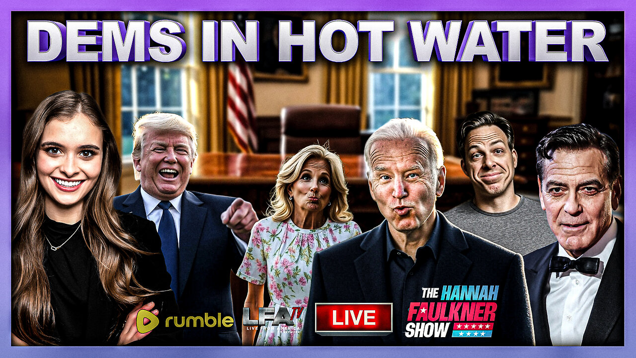DEMS IN HOT WATER | LIVE WITH HANNAH FAULKNER 5.15.25 3PM