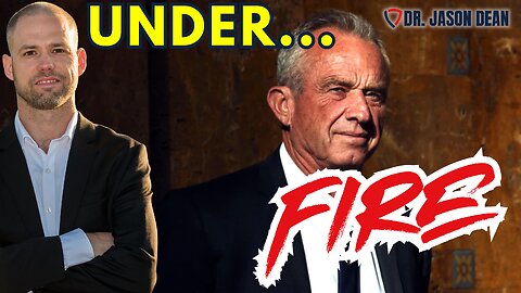 Dr. Jason Dean, BraveTV - Ep 2001 - RFK Jr Under Fire!