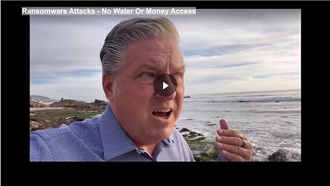 "No Water or Money Access Due to Ransomware Attacks"