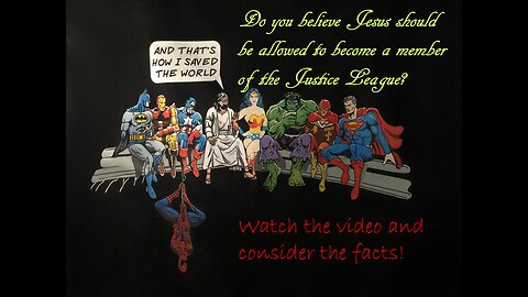 Should Jesus be allowed to join the Justice League