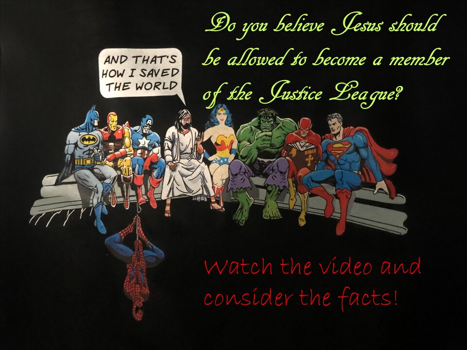 Should Jesus be allowed to join the Justice League