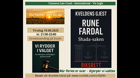 19.8.25: VI RYDDER I VALGET (VALGLOVEN!) (Rune Fardal kommer en seinere sending)