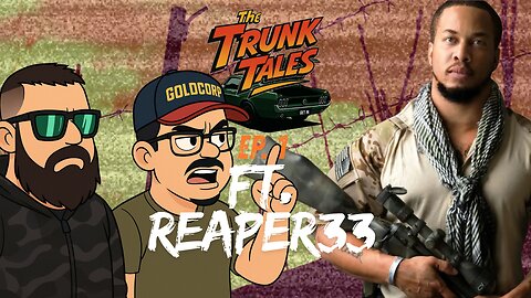 The Trunk Tales Ep 1 | Ft Reaper 33 Nick Irving
