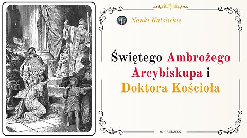 Święty Ambroży Doktora Kościoła (7 grudnia)