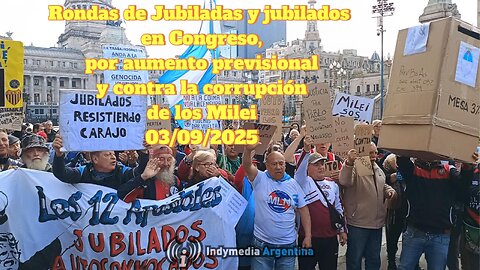 Rondas de jubiladas y jubilados por aumento previsional y contra la corrupción de Milei 03/09/2025