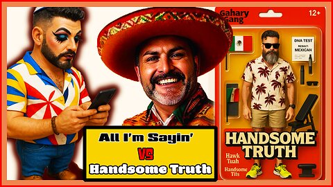All I'm Sayin' Vs Handsome Truth