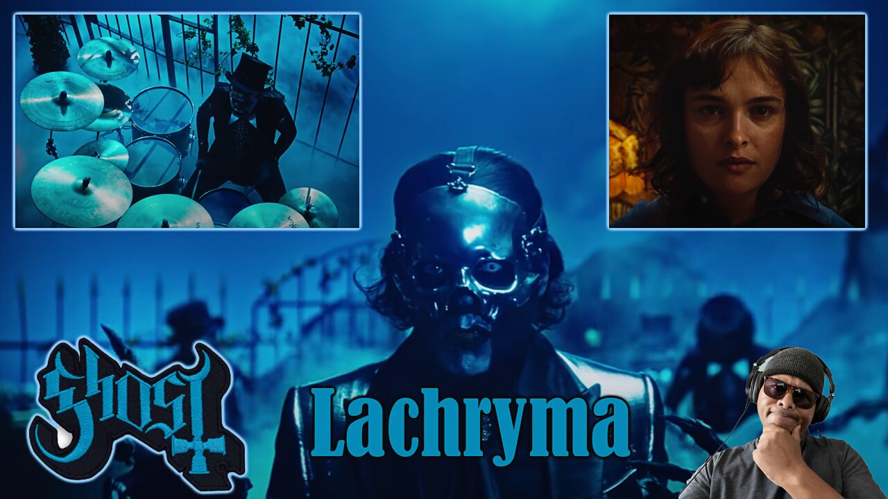 Ghost - Lachryma Reaction!