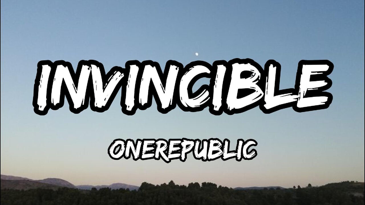 OneRepublic - Invincible (lyrics)