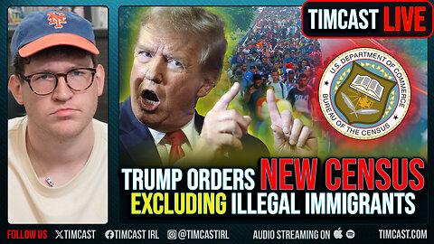 Trump Orders NEW CENSUS Excluding Illegal Immigrants