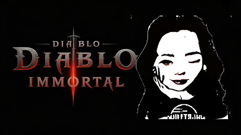 Diablo Immortal A Bloody Good Time❣