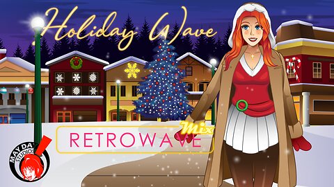 H O L I D A Y W A V E (2.0) - Retrowave/Vaporwave/Chillwave/Music Mix