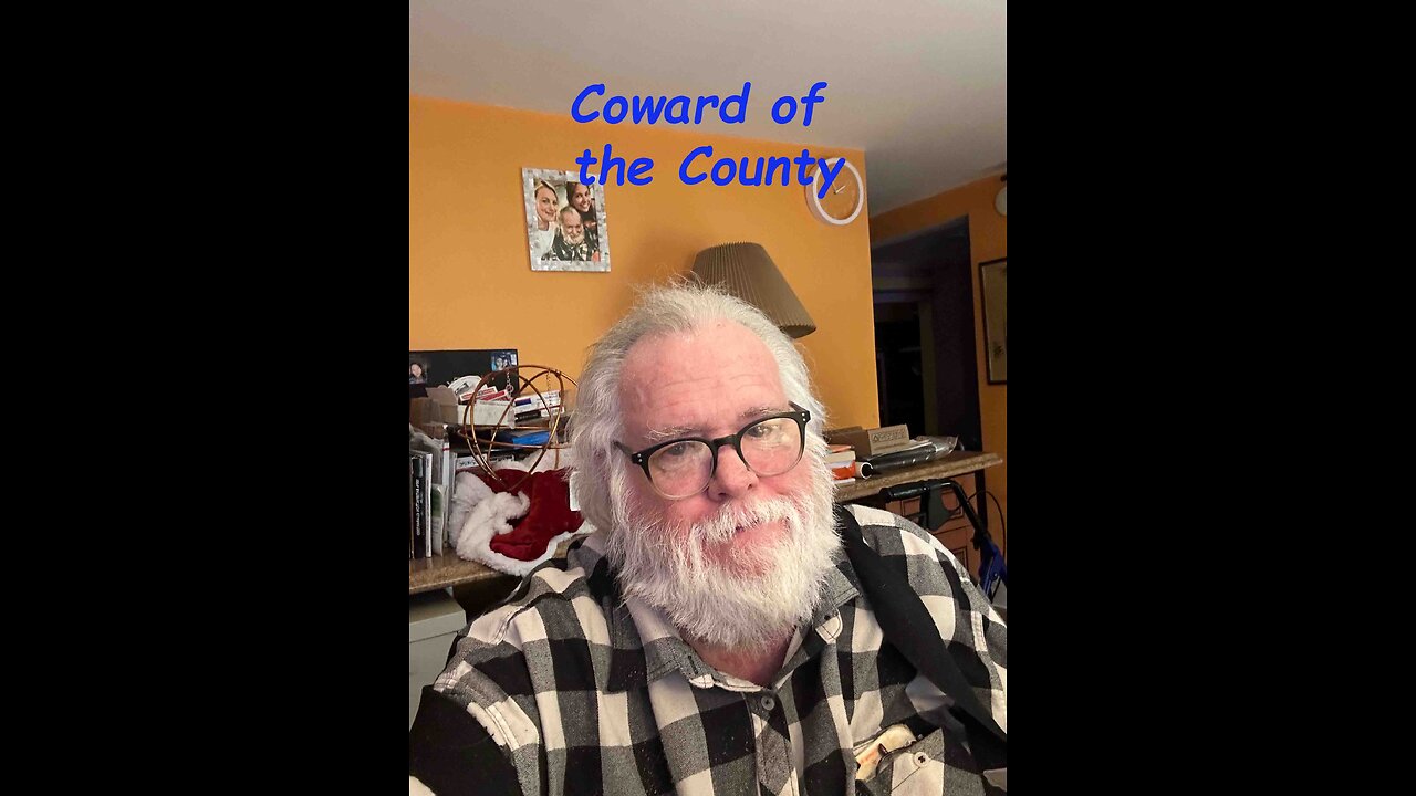 Coward of the county