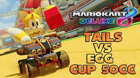 Tails (Tanooki Mario) vs MK8D Egg Cup 50cc Quickie -By PrinceRikeiDragonalf/JoshdaBoss