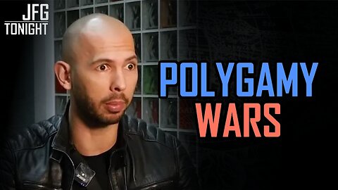 Polygamy Wars | JFGT #1325