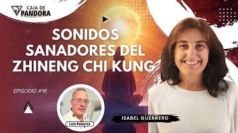 Sonidos Sanadores del Zhineng Chi Kung con Isabel Guerrero