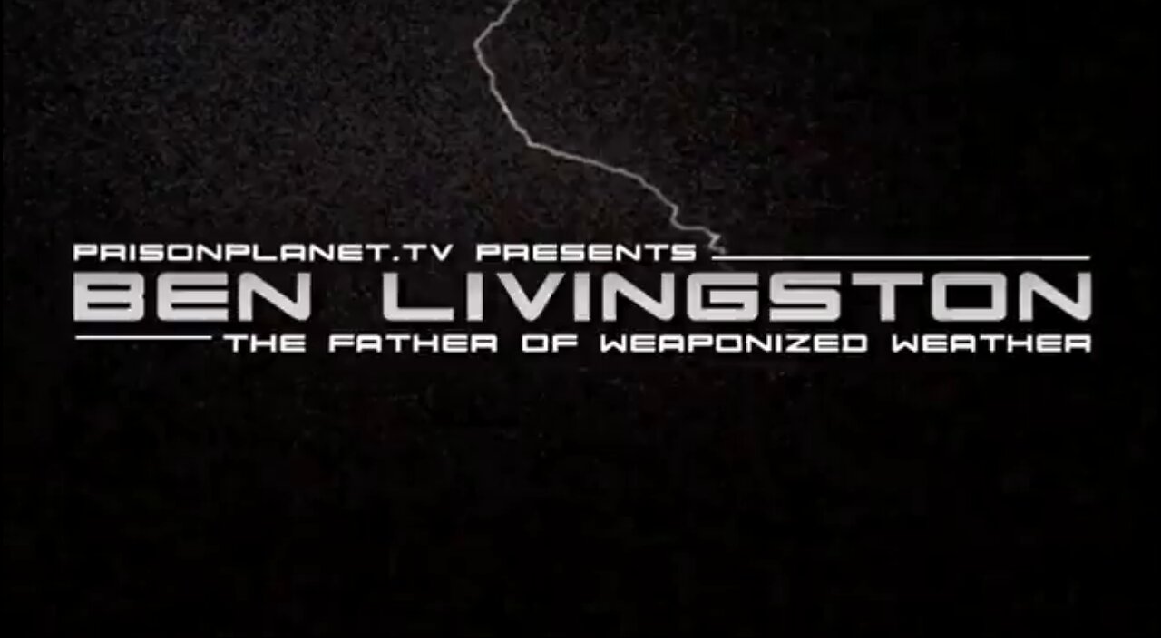 Ben Livingston- Father of Weaponized Weather 1966- PRISON PLANET 7 11 2025